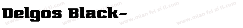 Delgos Black字体转换